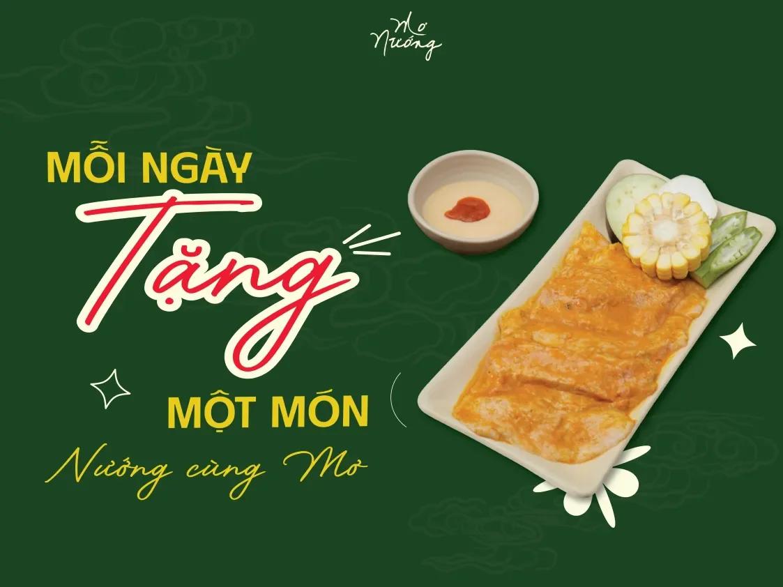 MỖI NGÀY TẶNG 1 MÓN NƯỚNG CÙNG MƠ